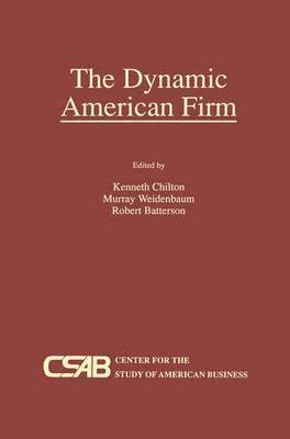 The Dynamic American Firm 1