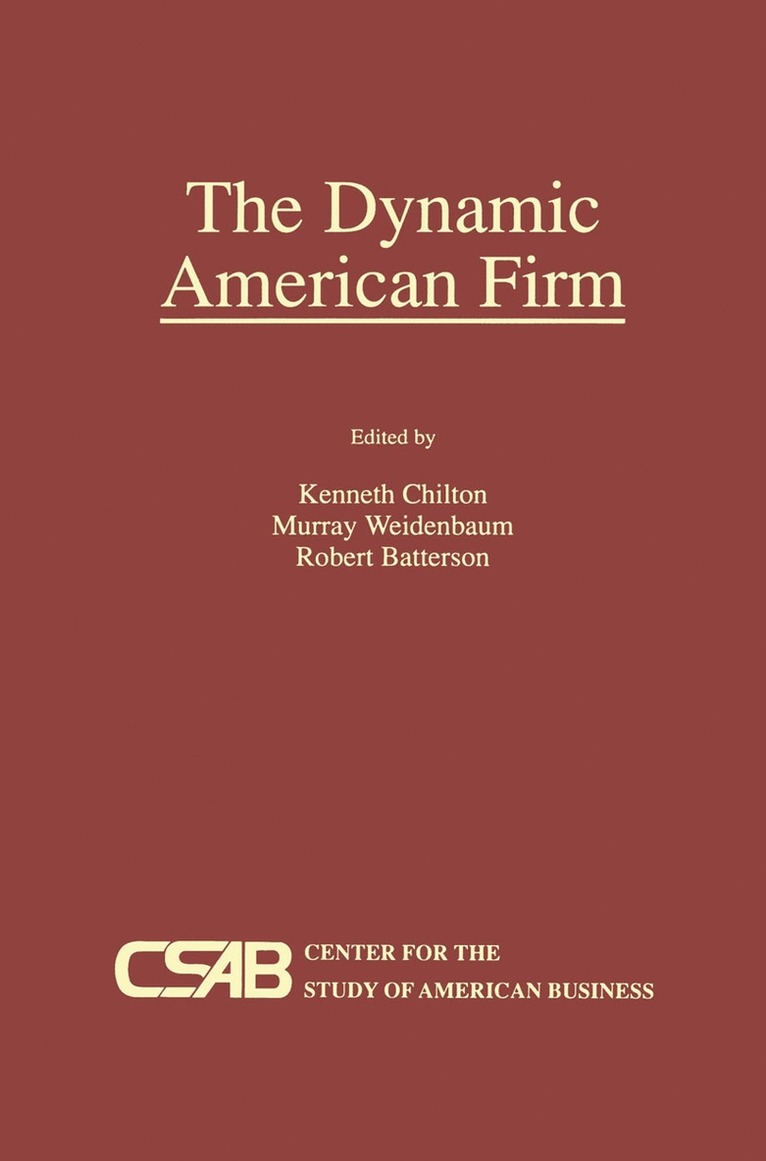 Kenneth Chilton, Murray L. Weidenbaum, Robert Batterson - Dynamic American Firm, Häftad