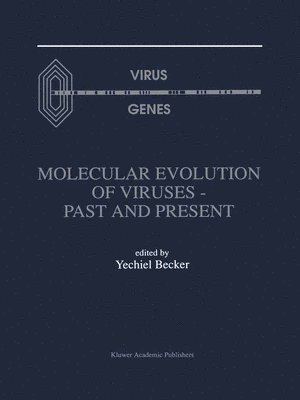 Molecular Evolution of Viruses  Past and Present 1