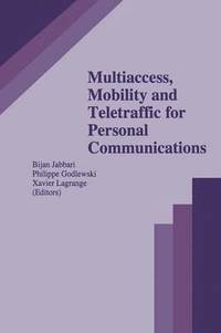 bokomslag Multiaccess, Mobility and Teletraffic for Personal Communications