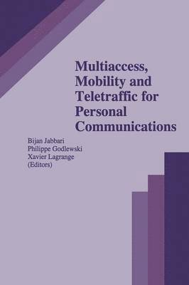 Multiaccess, Mobility and Teletraffic for Personal Communications