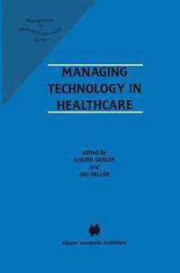 bokomslag Managing Technology in Healthcare