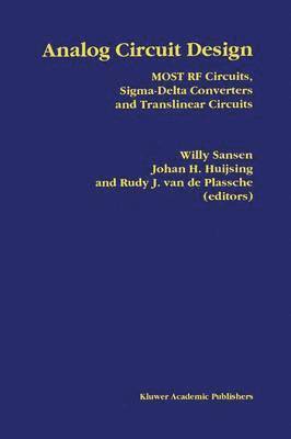 Willy M.C. Sansen, Johan Huijsing, Rudy J. van de Plassche, Willy M. C. Sansen, Willy Sansen, Rudy J. van de Plassche - Analog Circuit Design, Häftad