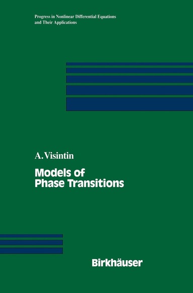 Augusto Visintin - Models of Phase Transitions, Häftad