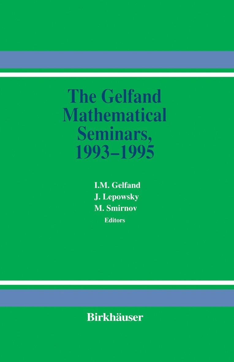 I.M. Gelfand, James Lepowsky, Mikhail M. Smirnov, I. M. Gelfand - Gelfand Mathematical Seminars, 1993–1995, Häftad