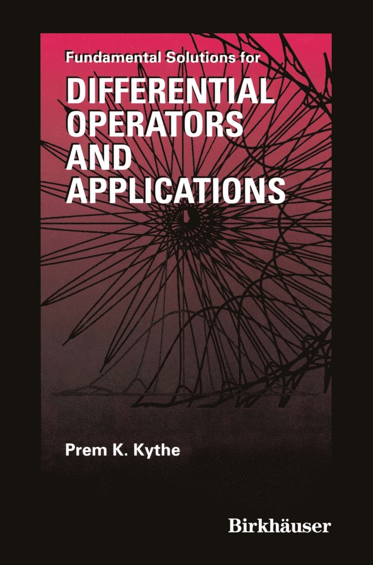 Prem Kythe - Fundamental Solutions for Differential Operators and Applications, Häftad