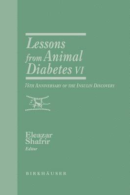 Lessons from Animal Diabetes VI 1