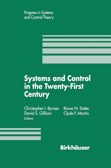 Christopher I. Byrnes, Biswa N. Datta, Clyde F. Martin - Systems and Control in the Twenty-First Century, Häftad