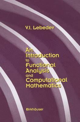 An Introduction to Functional Analysis in Computational Mathematics 1