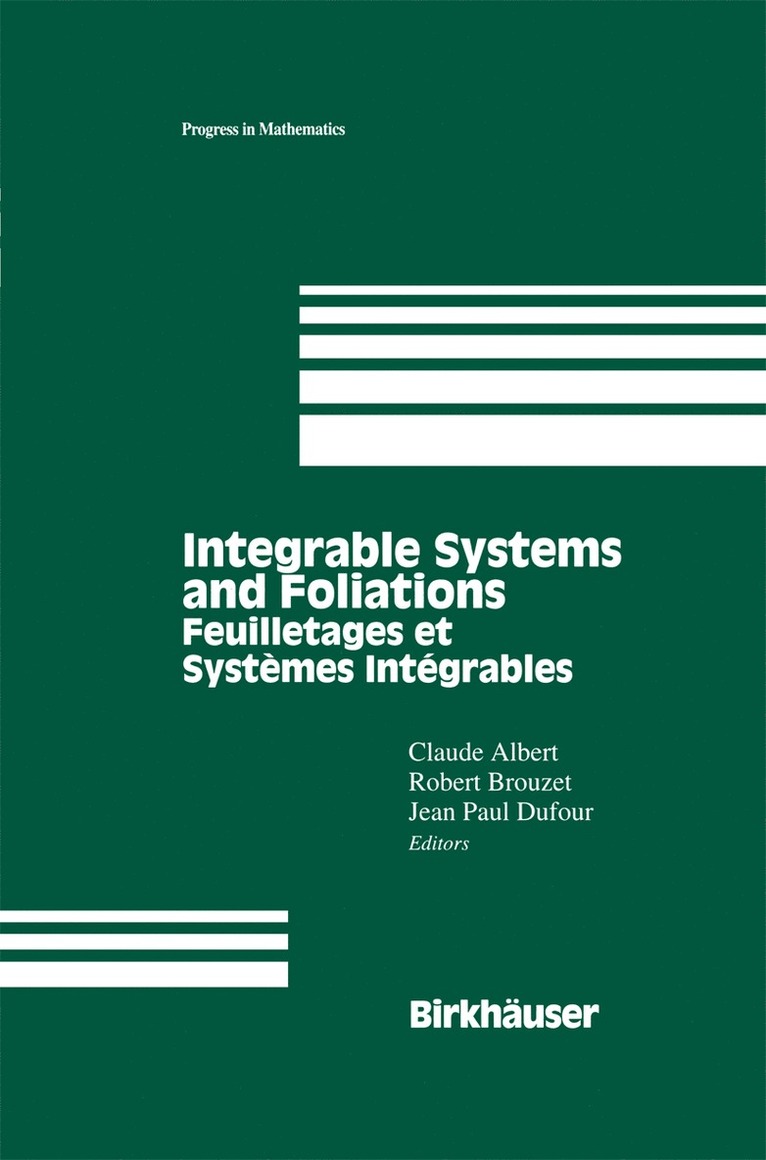 Claude Albert, Robert Brouzet, Jean P. Dufour - Integrable Systems and Foliations, Häftad