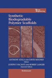 bokomslag Synthetic Biodegradable Polymer Scaffolds