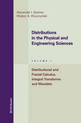 Distributions in the Physical and Engineering Sciences 1