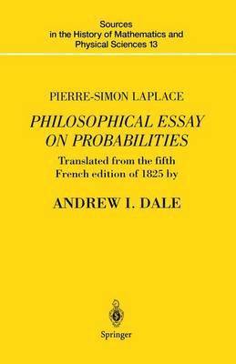 Pierre-Simon Laplace Philosophical Essay on Probabilities 1