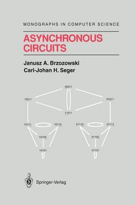 Janusz A. Brzozowski, Carl-Johan H. Seger - Asynchronous Circuits, Häftad