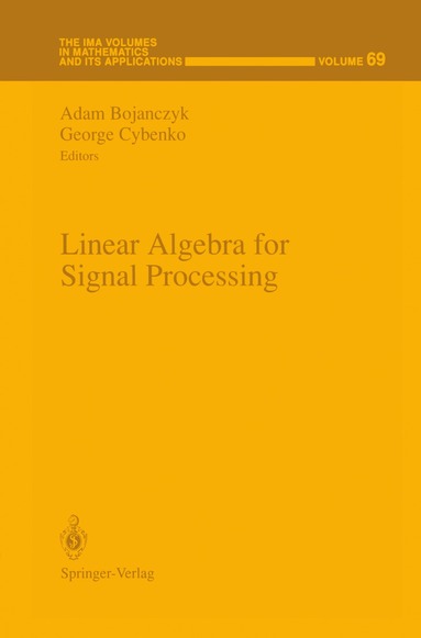 Adam Bojanczyk, George Cybenko - Linear Algebra for Signal Processing, Häftad