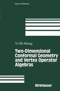 bokomslag Two-Dimensional Conformal Geometry and Vertex Operator Algebras