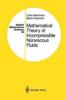 bokomslag Mathematical Theory of Incompressible Nonviscous Fluids