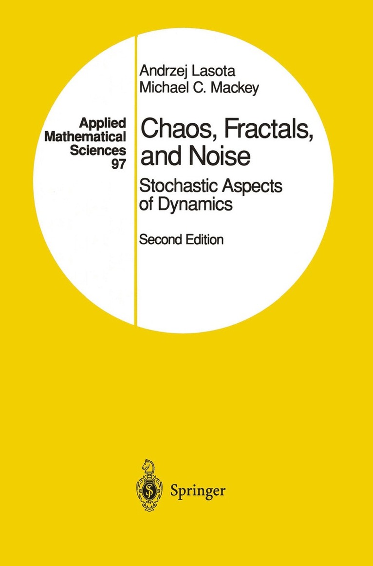 Andrzej Lasota, Michael C. Mackey - Chaos, Fractals, and Noise, Häftad