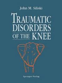 bokomslag Traumatic Disorders of the Knee
