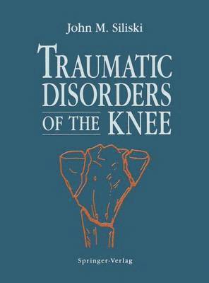 Traumatic Disorders of the Knee 1