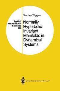 bokomslag Normally Hyperbolic Invariant Manifolds in Dynamical Systems