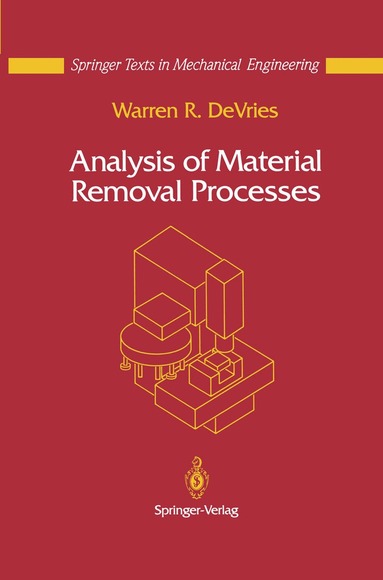 Warren R. DeVries - Analysis of Material Removal Processes, Häftad