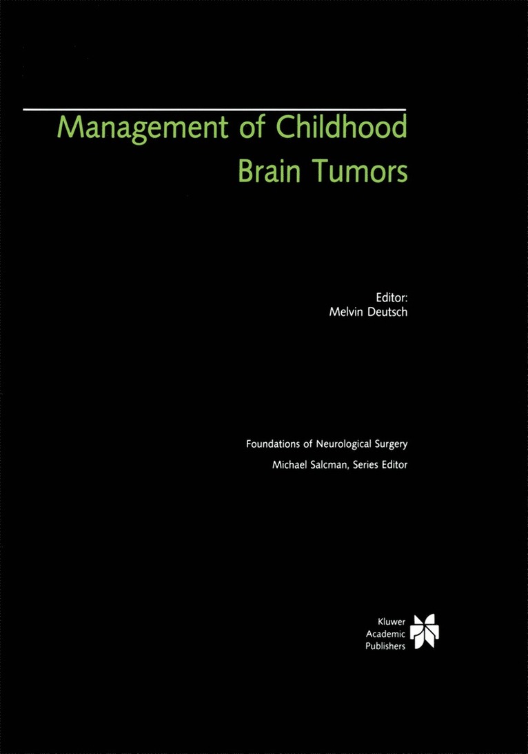 Management of Childhood Brain Tumors 1