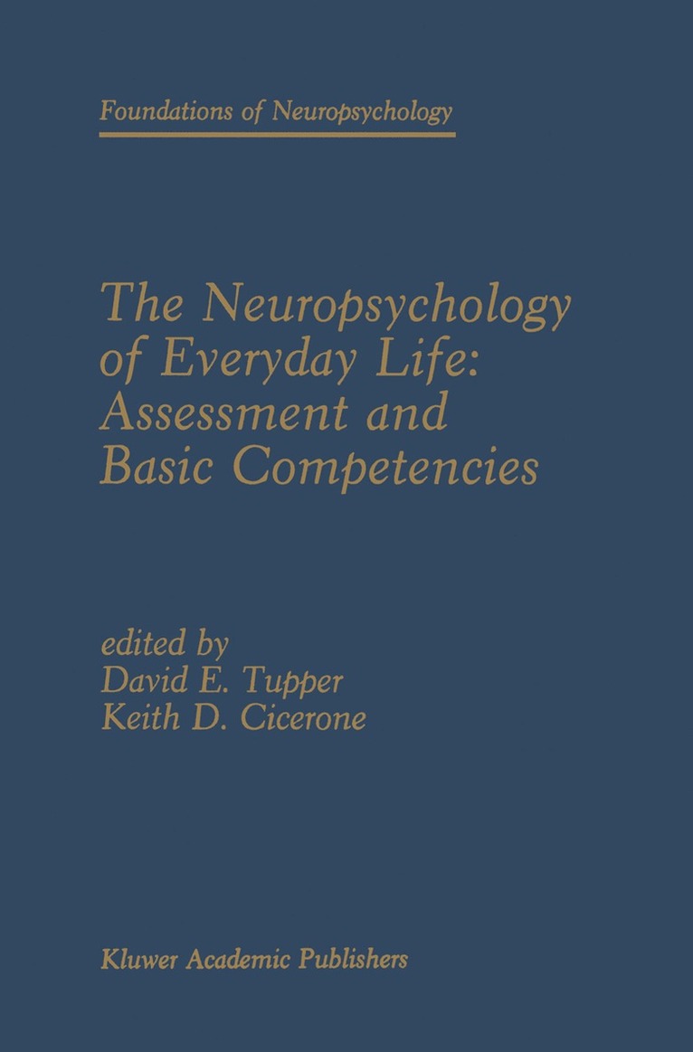 Neuropsychology of Everyday Life: Assessment and Basic Competencies