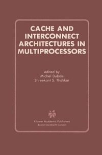 bokomslag Cache and Interconnect Architectures in Multiprocessors