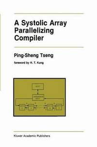 bokomslag A Systolic Array Parallelizing Compiler