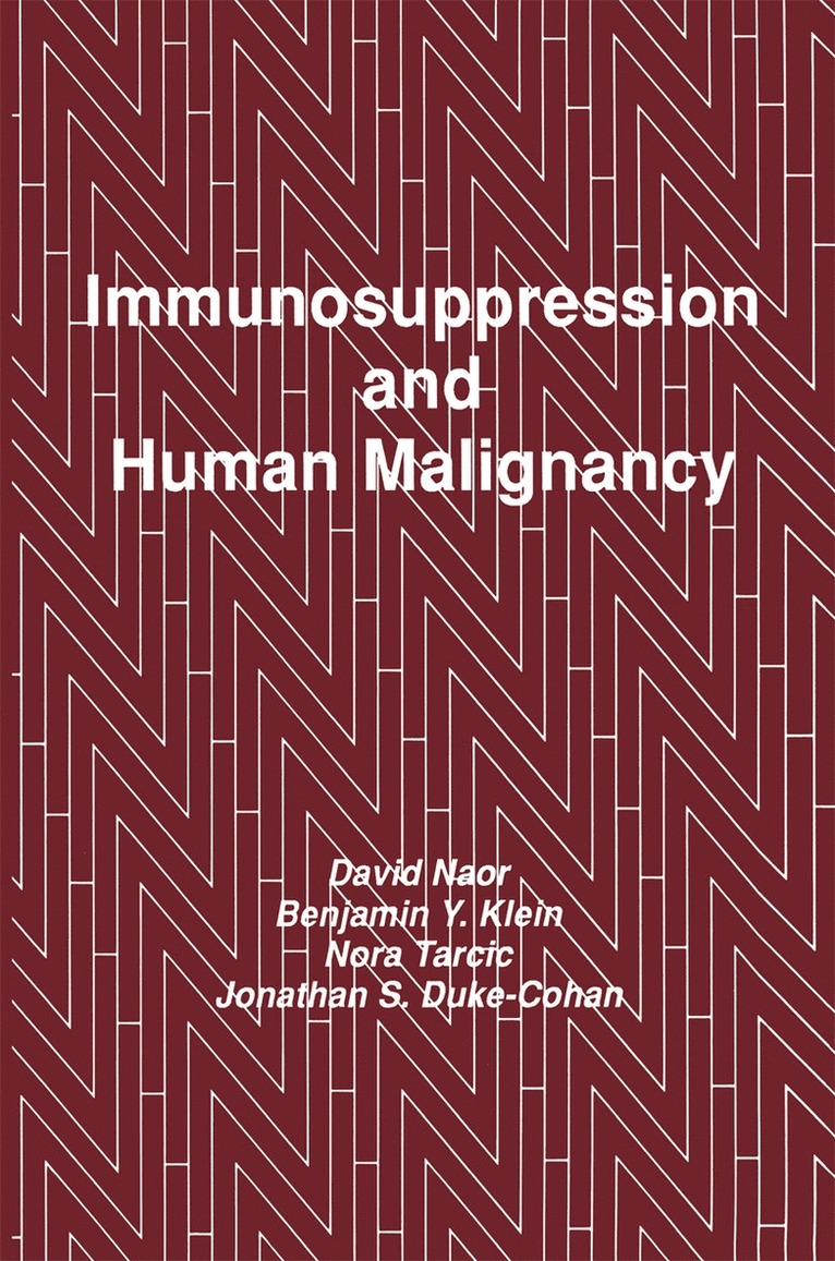 Immunosuppression and Human Malignancy 1