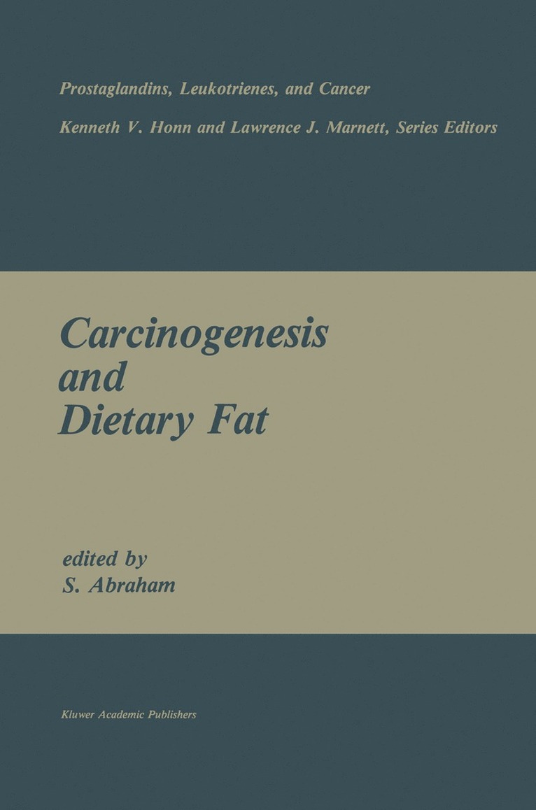 Carcinogenesis and Dietary Fat 1