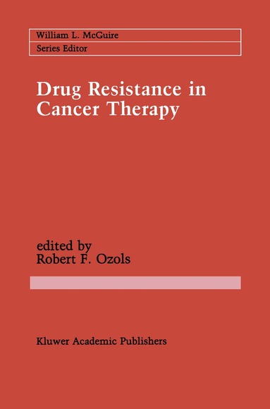 Robert F. Ozols - Drug Resistance in Cancer Therapy, Häftad