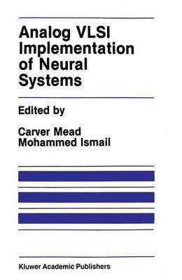 bokomslag Analog VLSI Implementation of Neural Systems