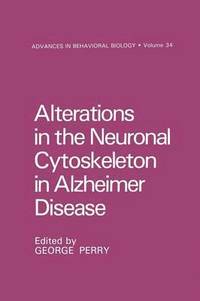 bokomslag Alterations in the Neuronal Cytoskeleton in Alzheimer Disease