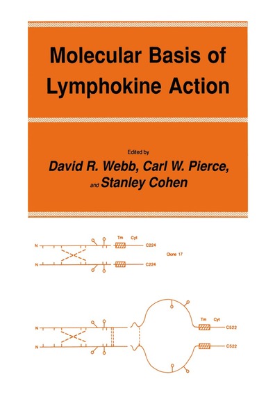 David R. Webb, Carl W. Pierce, Stanley Cohen - Molecular Basis of Lymphokine Action, Häftad