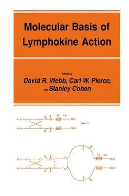 David R. Webb, Carl W. Pierce, Stanley Cohen - Molecular Basis of Lymphokine Action, Häftad