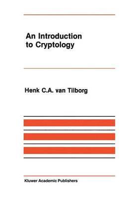 Henk C.A. van Tilborg, Henk C. a. Van Tilborg, Henk C. A. van Tilborg - Introduction to Cryptology, Häftad
