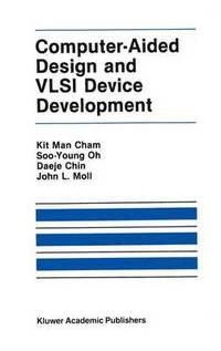 bokomslag Computer-Aided Design and VLSI Device Development