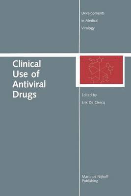 Erik de Clercq, Erik De Clercq - Clinical Use of Antiviral Drugs, Häftad