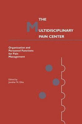 The Multidisciplinary Pain Center 1