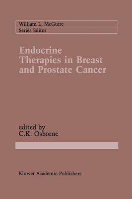 C. Kent Osborne - Endocrine Therapies in Breast and Prostate Cancer, Häftad