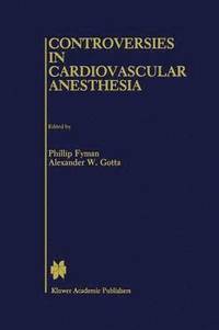 bokomslag Controversies in Cardiovascular Anesthesia