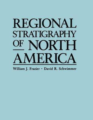 Regional Stratigraphy of North America 1