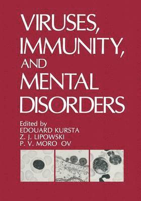 Viruses, Immunity, and Mental Disorders 1