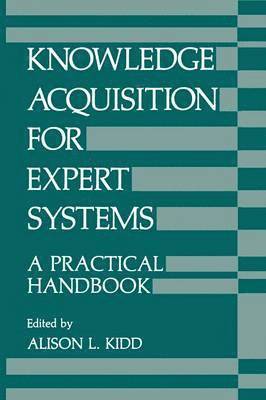A. Kidd - Knowledge Acquisition for Expert Systems, Häftad
