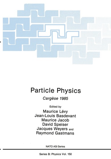 Maurice Lévy, Jean-Louis Basdevant, Maurice Jacob, David Speiser, Jacques Weyers, Raymond Gastmans - Particle Physics, Häftad