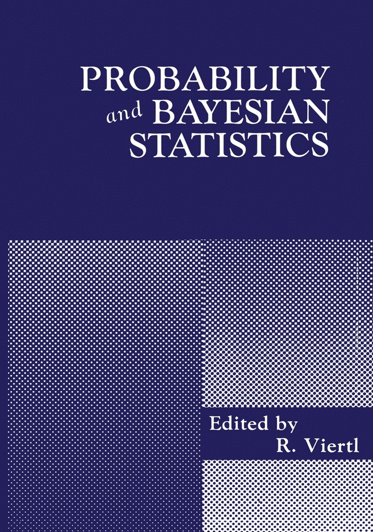 R. Viertl - Probability and Bayesian Statistics, Häftad