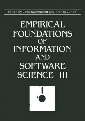 Empirical Foundations of Information and Software Science III 1