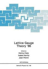 bokomslag Lattice Gauge Theory 86